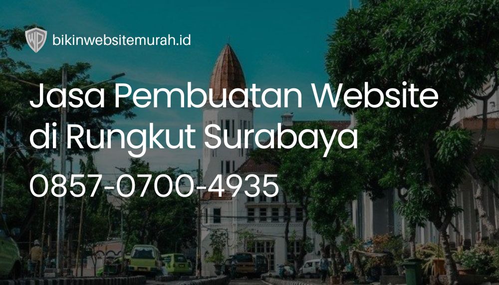 Jasa Pembuatan Website di Rungkut Surabaya